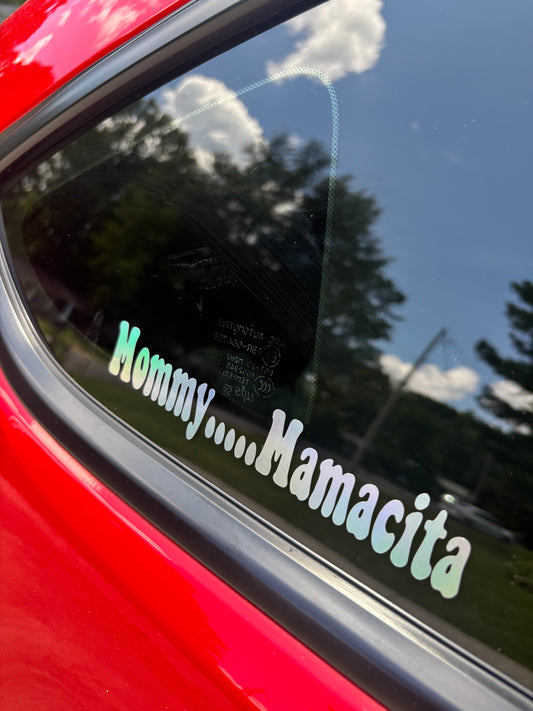 Mommy…Mamacita Decal Sticker