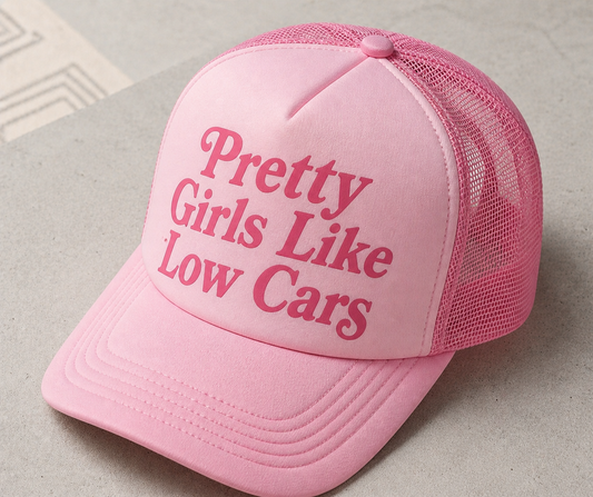 Pretty Girls Like Low Cars